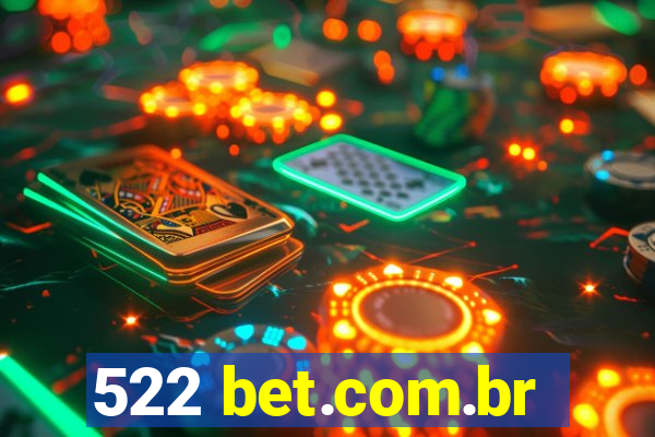 522 bet.com.br